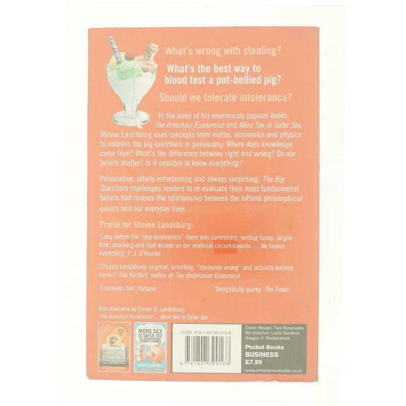 The Big Questions: Tackling the Problems of Philosophy with Ideas from Mathematics, Economics and Physics af Steven E. Landsburg (Bog)