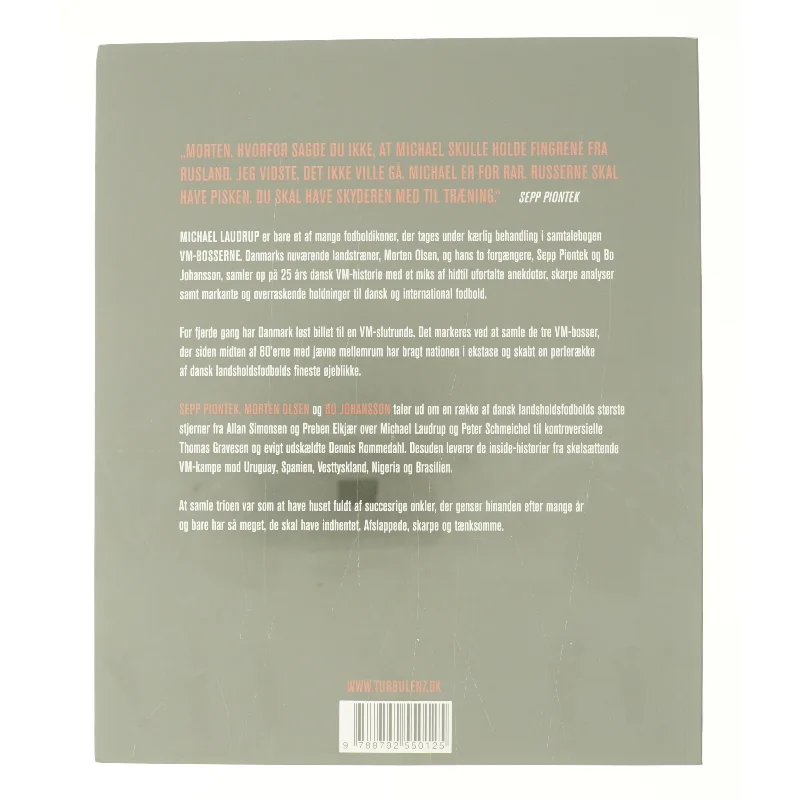 VM-bosserne af Morten Olsen (f. 1949-08-14), Hans Krabbe, Bo Johansson (f. 1942-11-28), Sepp Piontek, Dan Hirsch Sørensen (Bog)