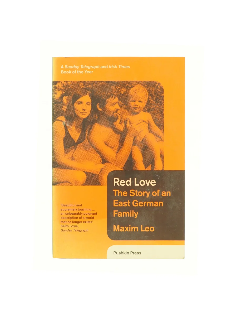 Forsiden af Red love : the story of an East German family af Maxim Leo (1970-) af Maxim Leo (1970-)