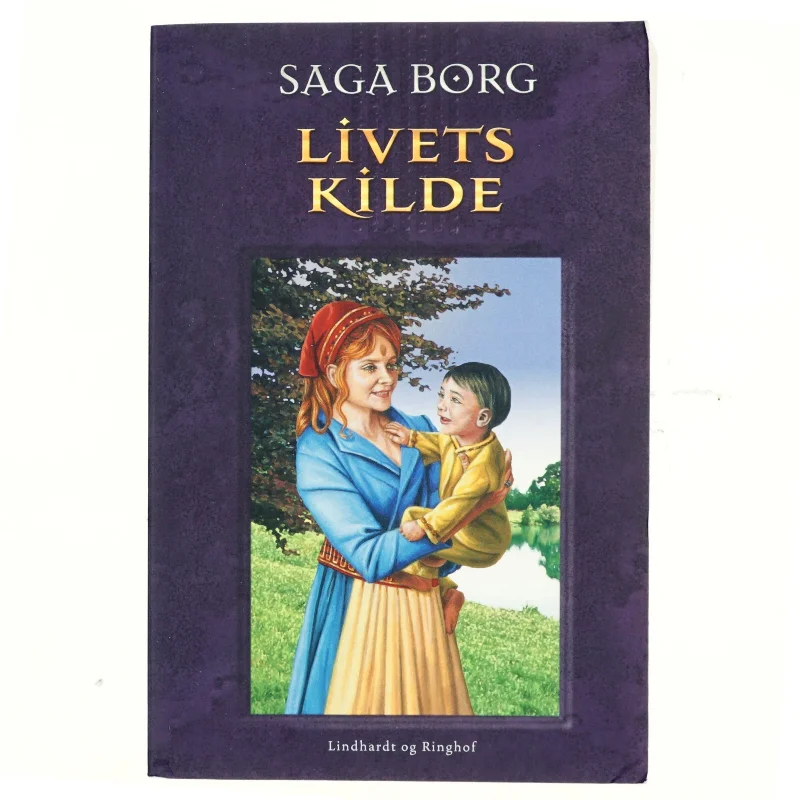 Livets kilde af Saga Borg (Bog)