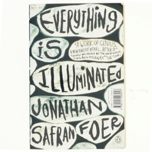 Everything is illuminated : a novel af Jonathan Safran Foer (Bog)