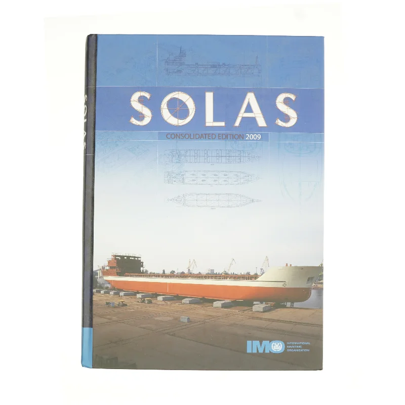 SOLAS: Consolidated Text of the International Convention for the Safety of Life at Sea, 1974, and Its Protocol of 1988 Articles, Annexes and ... All A af International Maritime Organization (Bog)