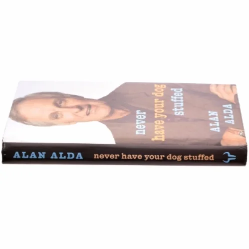 Never have your dog stuffed : and other things I've learned af Alan Alda (Bog)