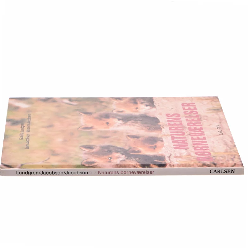 Naturens børneværelser af Gunilla Lundgren, Lars Jacobson, Malcolm Jacobson, Bent Vinn Nielsen (Bog)