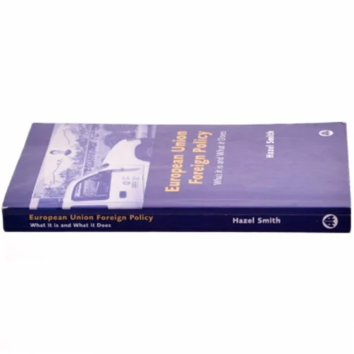 European Union Foreign Policy af Hazel Smith (Bog)