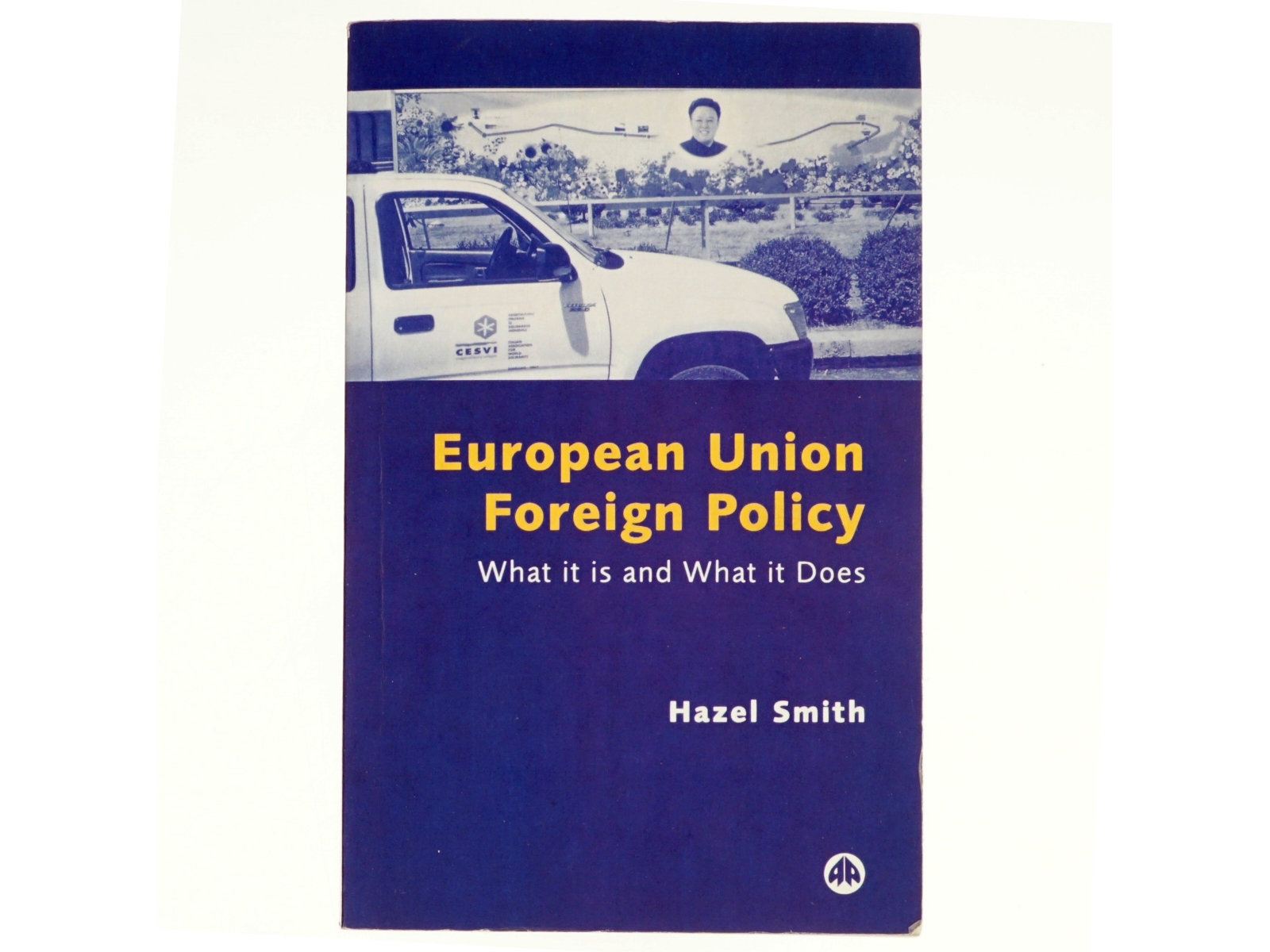 European Union Foreign Policy af Hazel Smith (Bog)