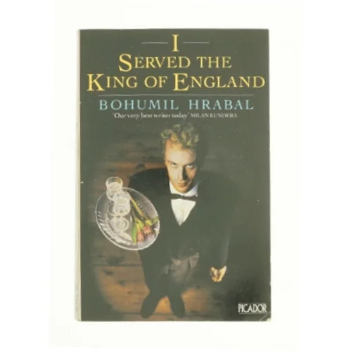 I Served the King of England by Bohumil Hrabal af Hrabal, Bohumil (Bog)