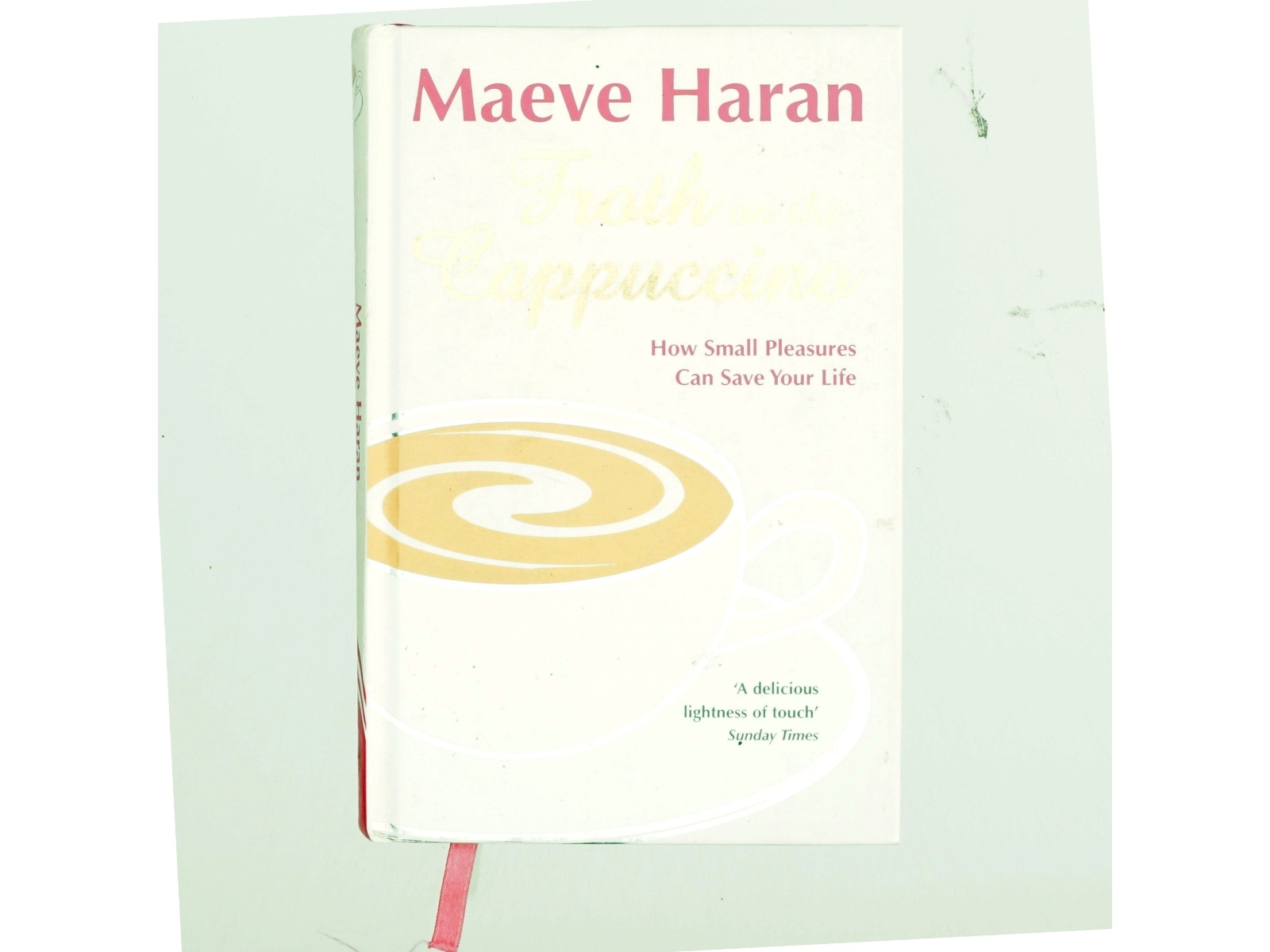 Froth on the cappuccino af Maeve Haran (Bog)