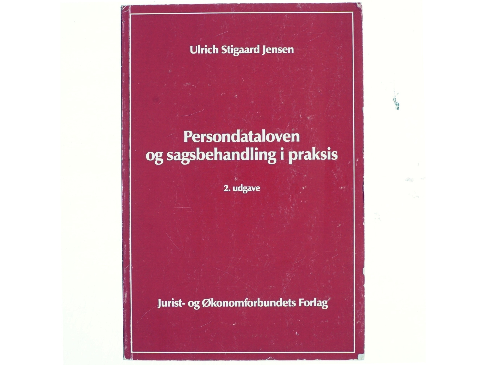 Persondataloven og sagsbehandling i praksis af Ulrich Stigaard Jensen (Bog)