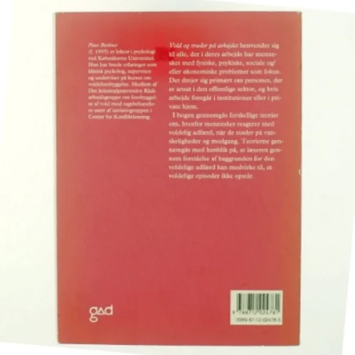 Vold og trusler på arbejdet : forebyggelse af vold og trusler mod personale af Peter Berliner (Bog)