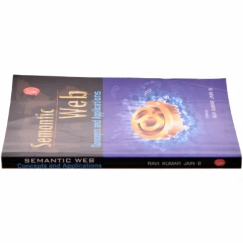 Semantic Web - Concepts and Applications af Ravi Kumar Jain Bandamutha (Bog)