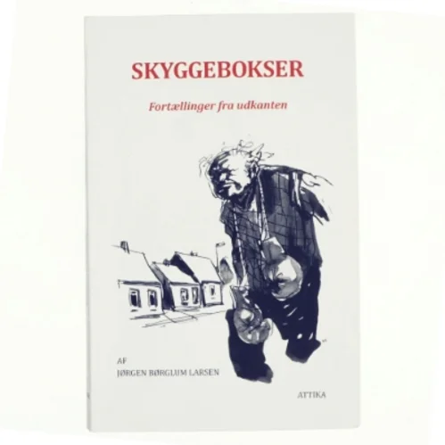 Skyggebokser : fortællinger fra udkanten af Jørgen Børglum Larsen (Bog)