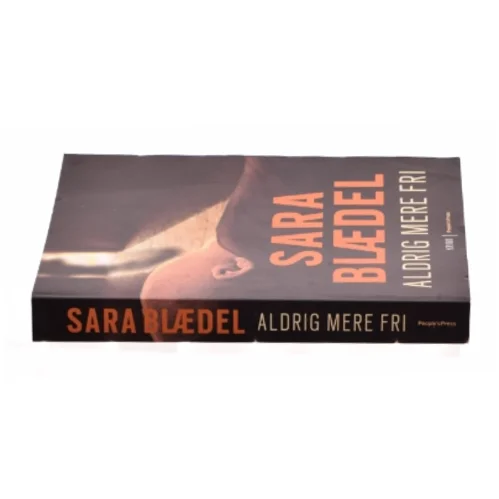 Aldrig mere fri af Sara Blædel (Bog)
