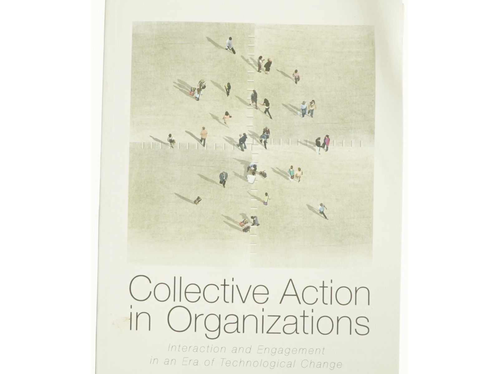 Collective Action in Organizations: Interaction and Engagement in an Era of Technological Change af Bruce Bimber (Bog)