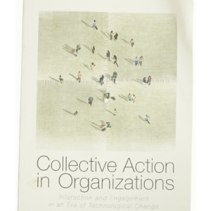 Collective Action in Organizations: Interaction and Engagement in an Era of Technological Change af Bruce Bimber (Bog)