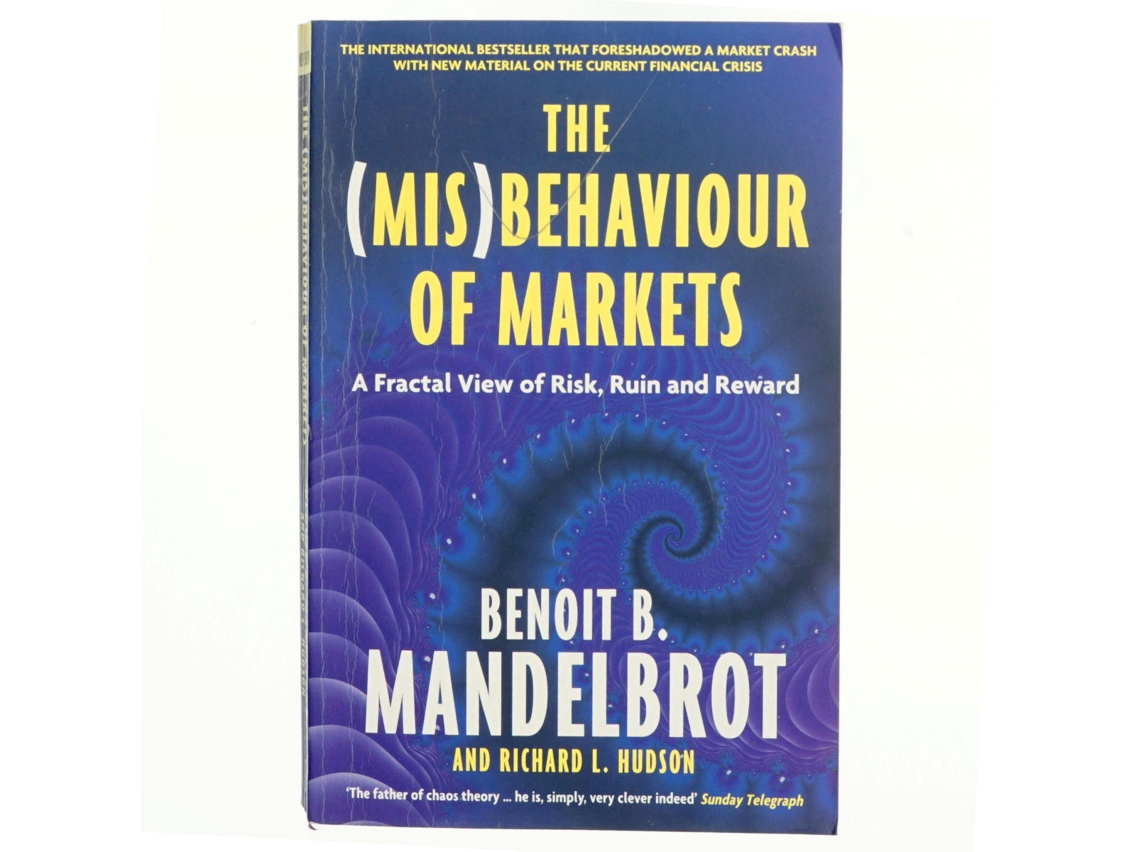 The (Mis) Behaviour of Markets : A Fractal View of Risk, Ruin and Reward (Bog)