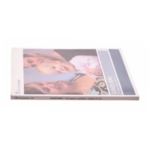 Sunde børn : til forældre med børn i alderen 0-3 år af Marianne Wung-Sung (Bog)