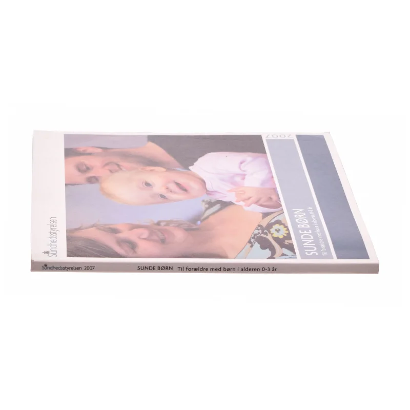 Sunde børn : til forældre med børn i alderen 0-3 år af Marianne Wung-Sung (Bog)