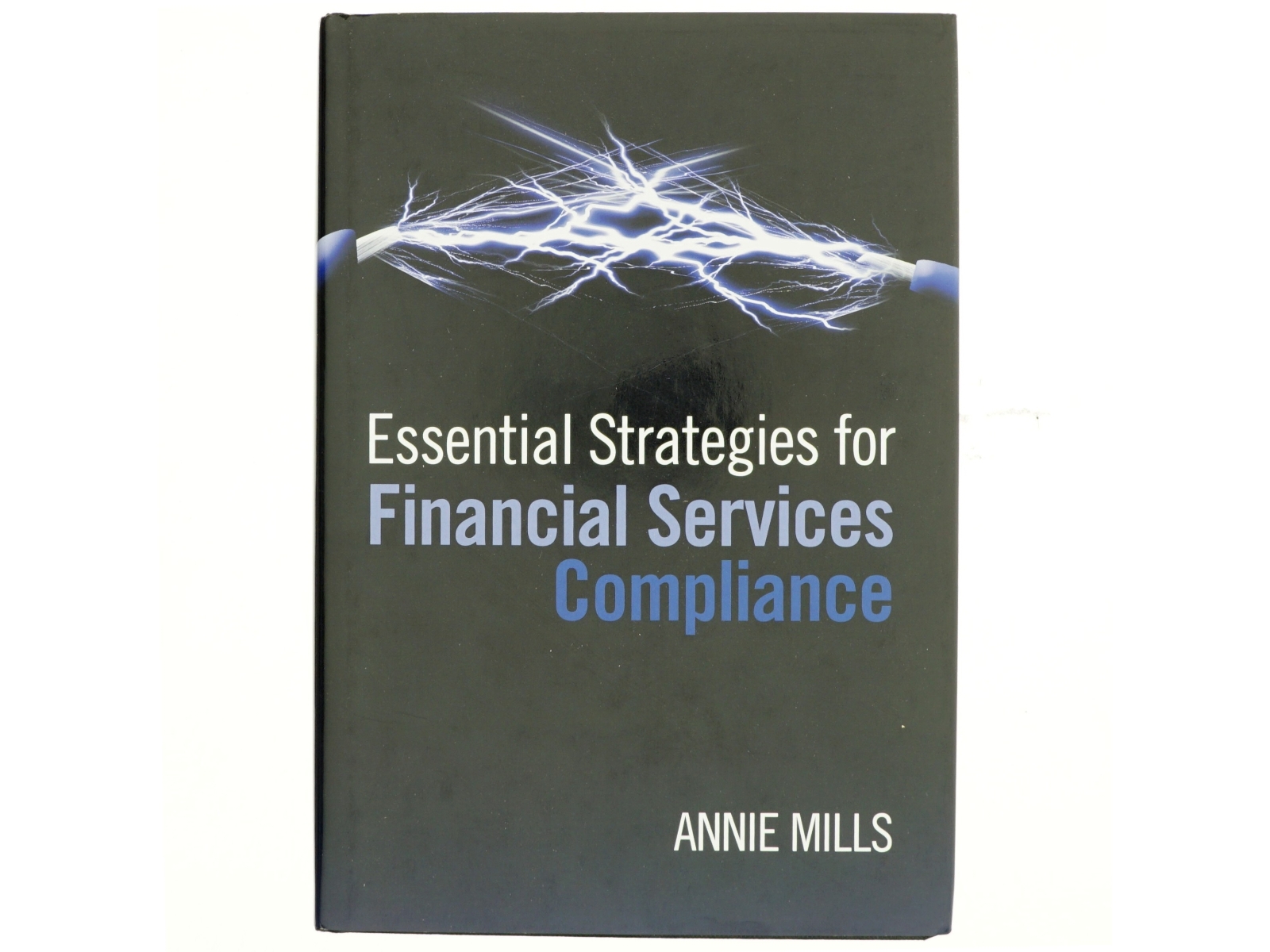 Essential Strategies for Financial Services Compliance (Bog)