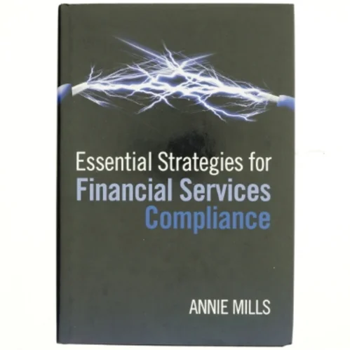 Essential Strategies for Financial Services Compliance (Bog)