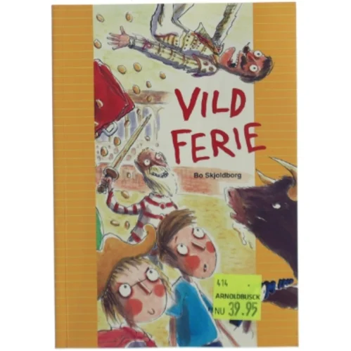 Vild ferie af Bo Skjoldborg (Bog)