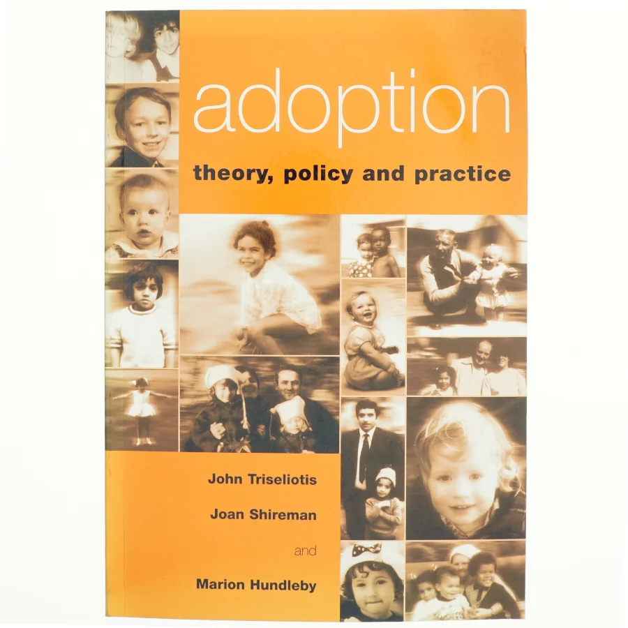 Adoption: Theory, policy and practice (Bog)