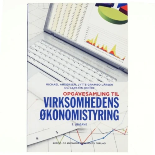 Opgavesamling til virksomhedens økonomistyring af Michael Andersen (Bog)