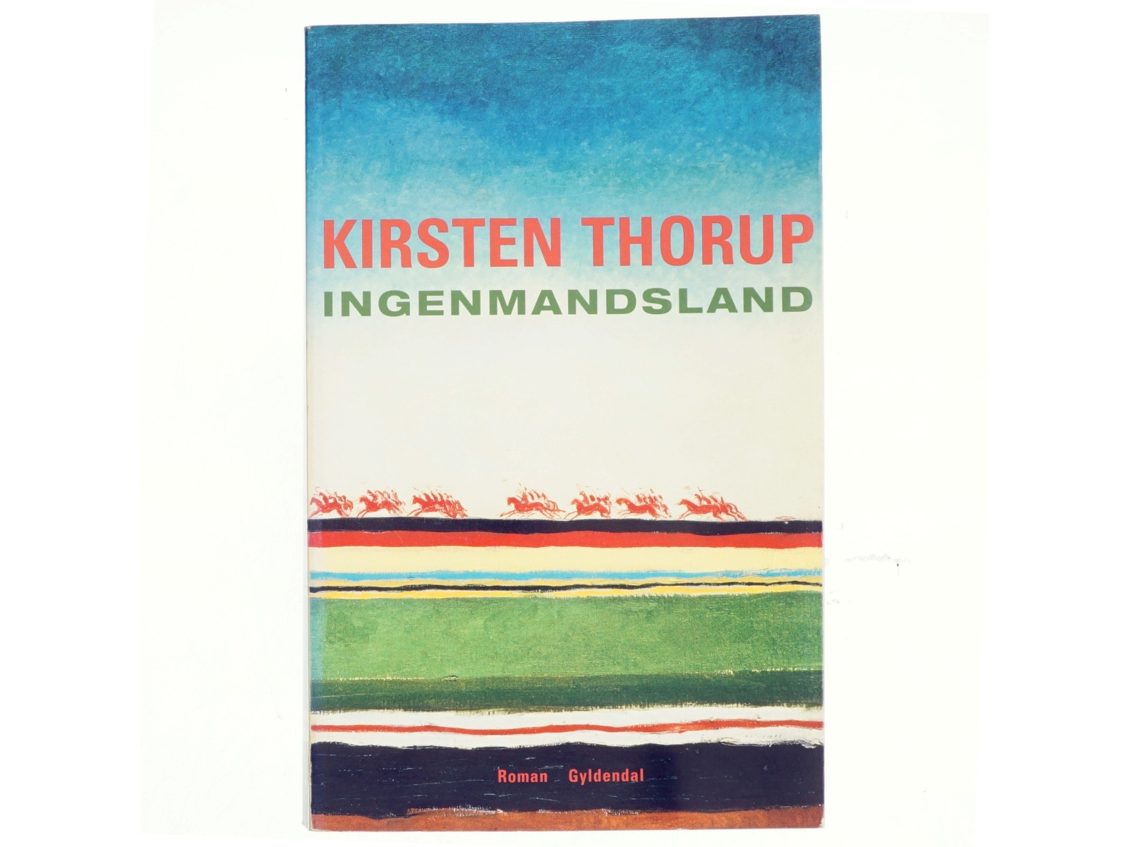 Ingenmandsland : roman af Kirsten Thorup (Bog)