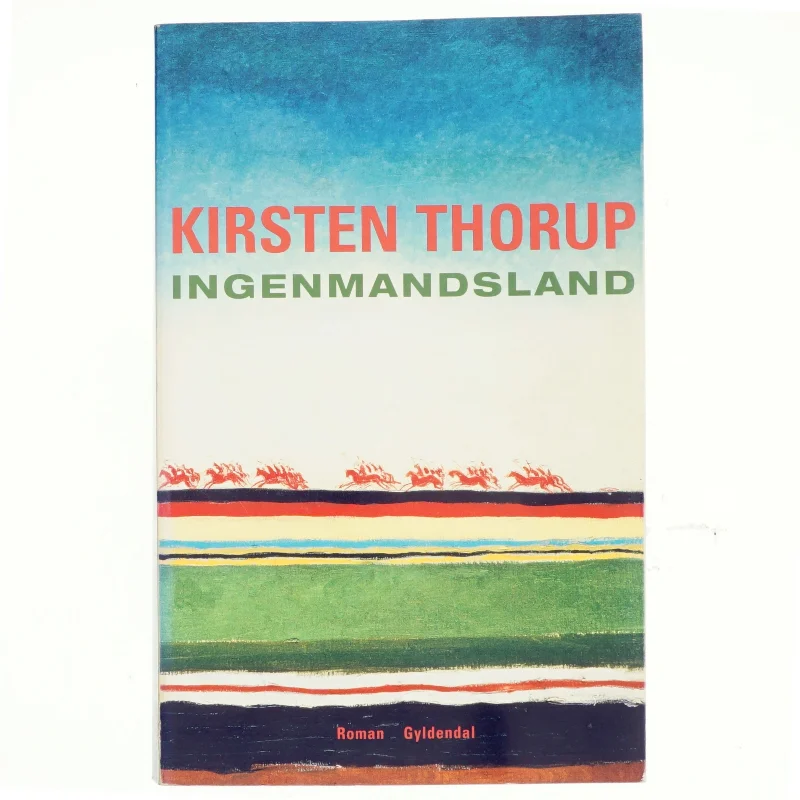 Ingenmandsland : roman af Kirsten Thorup (Bog)
