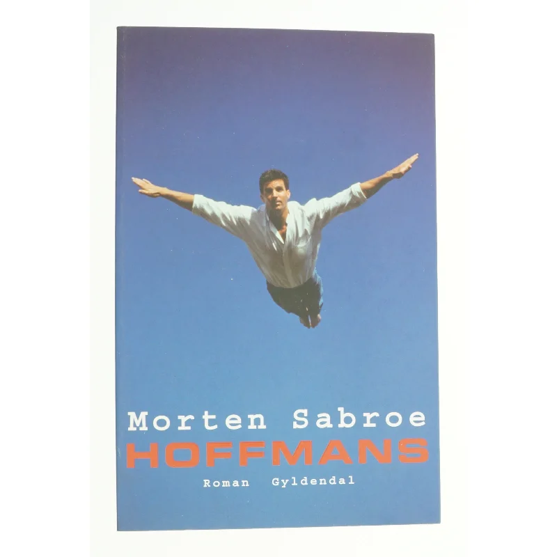 Hoffmans : roman af Morten Sabroe (Bog)