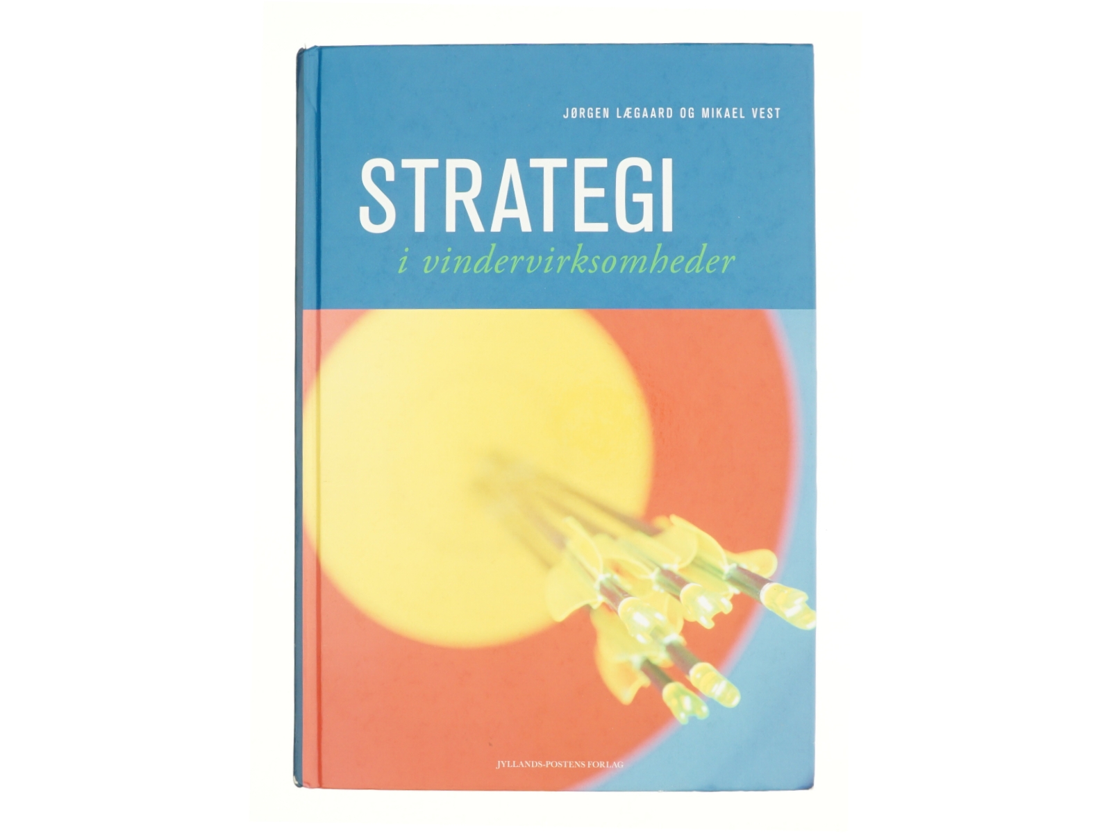 Strategi i vindervirksomheder af Jørgen Lægaard (Bog)