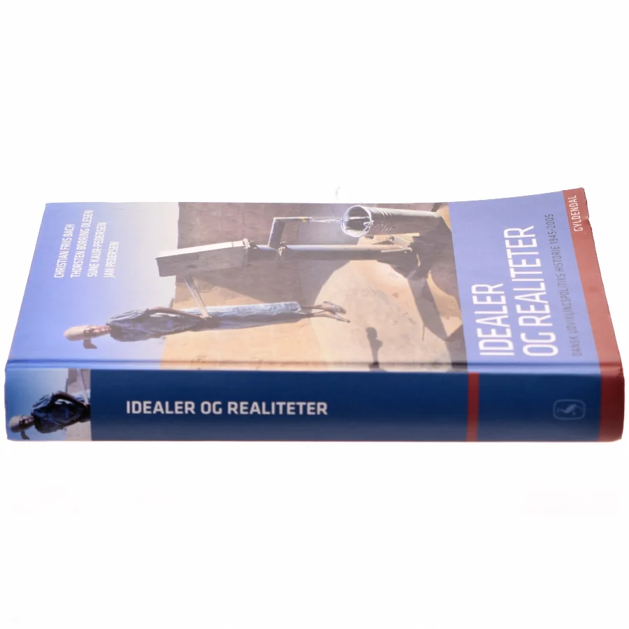 Idealer og realiteter : dansk udviklingspolitiks historie 1945-2005 (Bog)