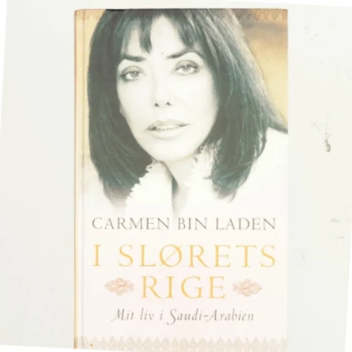 I slørets rige : mit liv i Saudi-Arabien af Carmen Bin Laden (Bog)