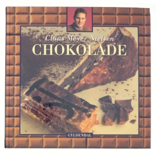 Chokolade af Claus Meyer Nielsen (Bog)