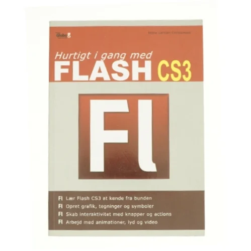 Hurtigt i gang med Flash CS3 af Heine Lennart Christensen (Bog)