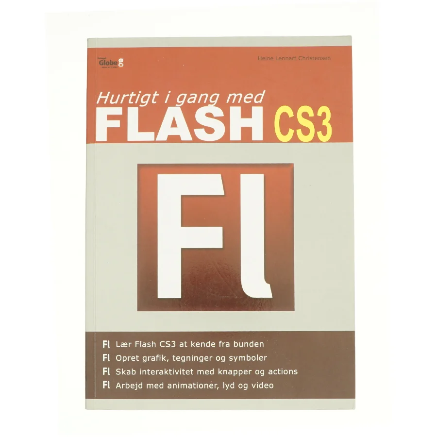 Hurtigt i gang med Flash CS3 af Heine Lennart Christensen (Bog)