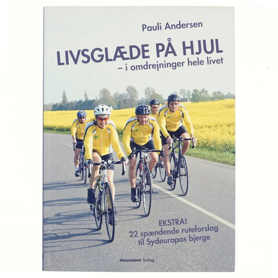 Livsglæde på hjul af Pauli Andersen (f. 1954-05-27) (Bog)