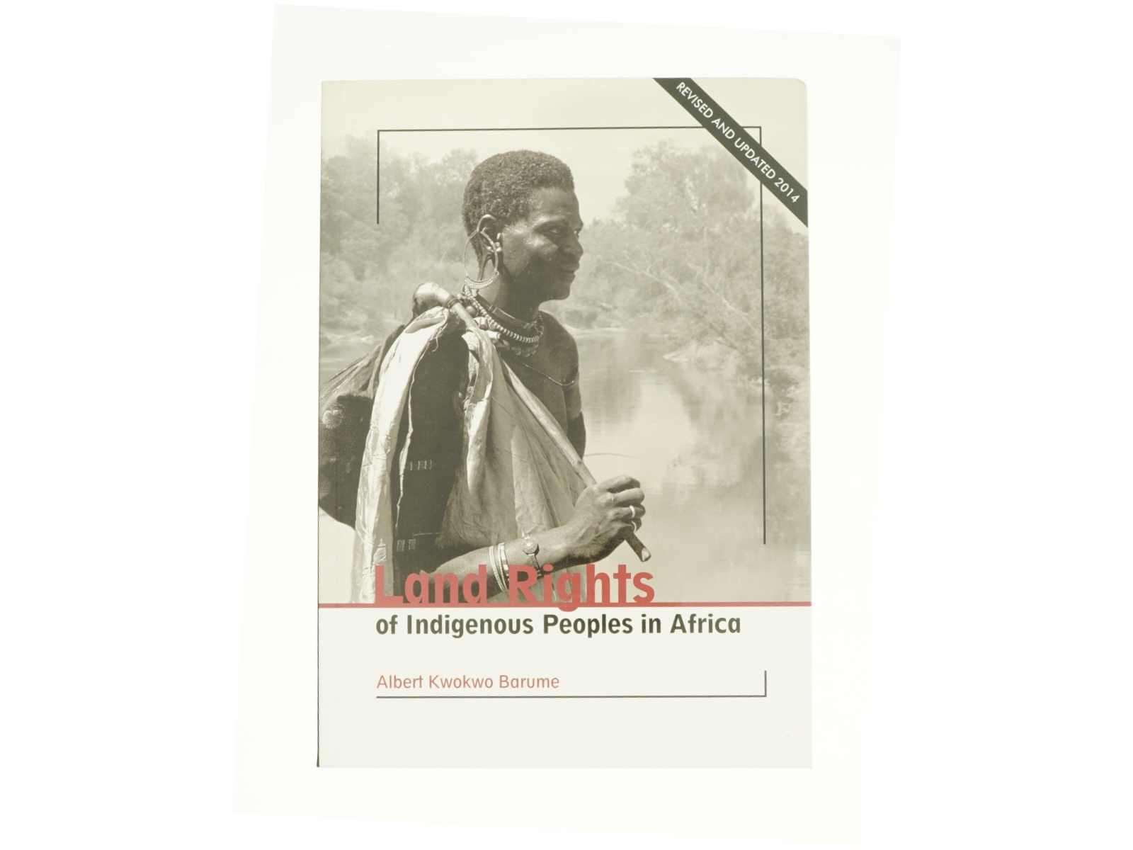 Land rights of indigenous peoples in Africa af Albert Kwokwo Barume (Bog)