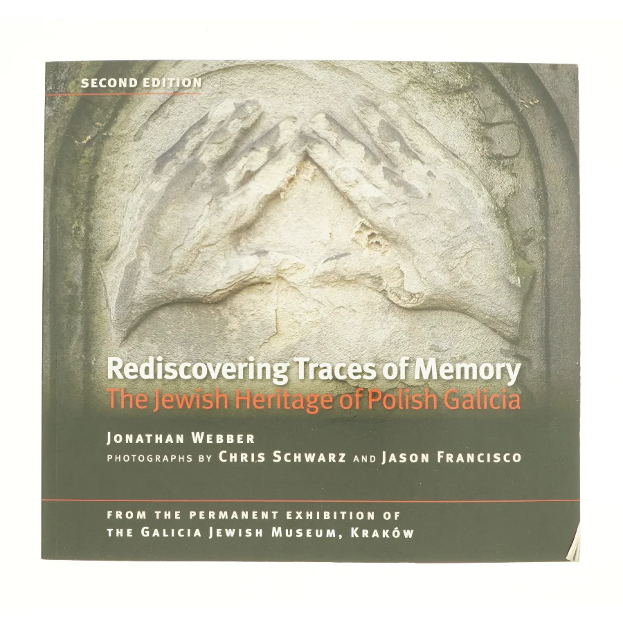 Rediscovering Traces of Memory the Jewish Heritage of Polish Galicia (Bog)