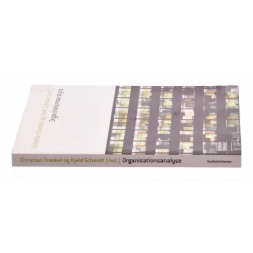Organisationsanalyse af Christian Frankel, Kjeld Schmidt (ed.) (Bog)