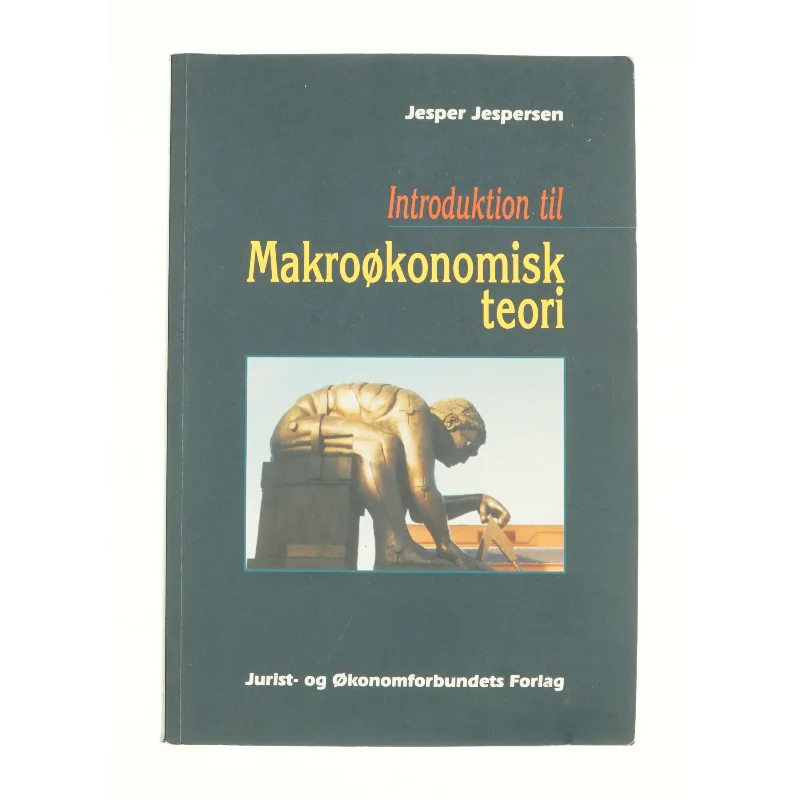Introduktion til makroøkonomisk teori af Jesper Jespersen (Bog)