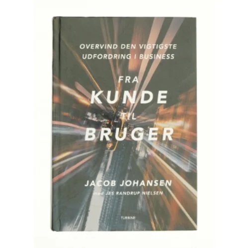 Fra kunde til bruger af Jacob Johansen (Bog)