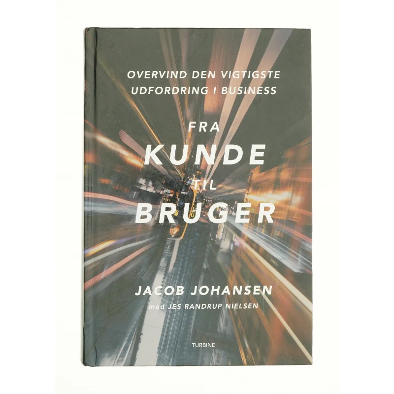 Fra kunde til bruger af Jacob Johansen (Bog)