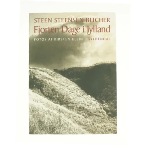 Fjorten Dage i Jylland af Steen Steensen Blicher (f. 1782) (Bog)