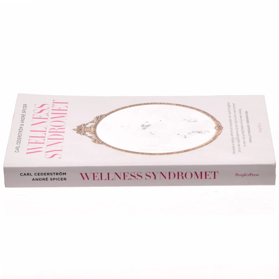 Wellness syndromet af Carl Cederström (f. 1980) (Bog)