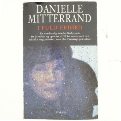 I fuld frihed af Danielle Mitterrand (Bog)