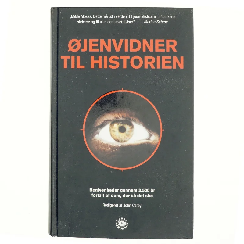 Øjenvidner til historien af John Carey (Bog)
