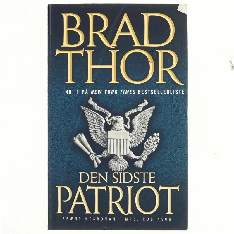 Den sidste patriot af Brad Thor (Bog)