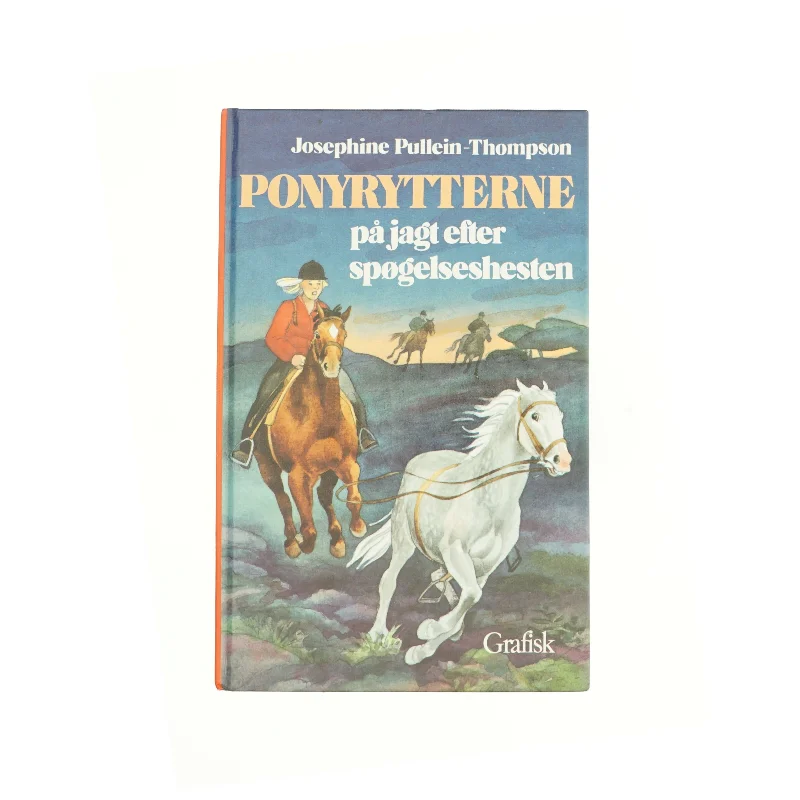 Ponyrytterne på jagt efter spøgelseshesten af Josephine Pullein-Thompson (Bog)