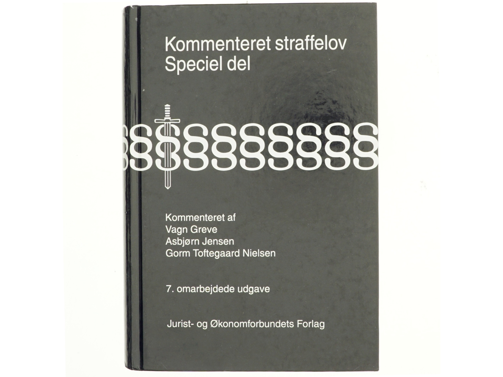 Kommenteret straffelov : Speciel del : lovbekendtgørelse nr. 849 af 6. september 2000 af Straffeloven af 15. april 1930 med ændringer, kap. 12-29 (§§ 98-306) (Bog)